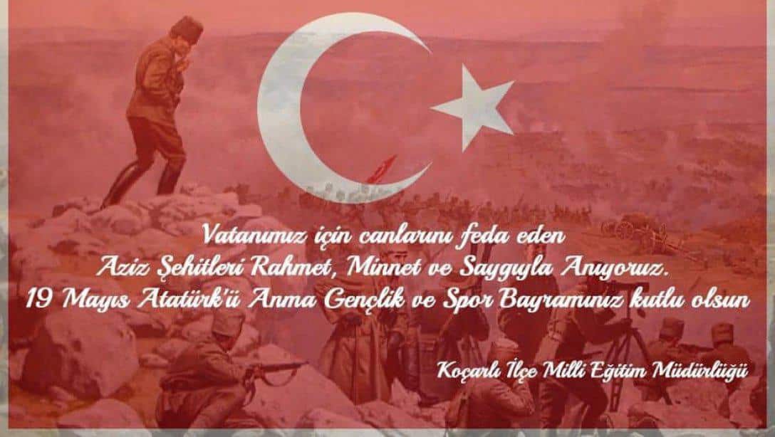 19 Mayıs Atatürk'ü Anma Gençlik Ve Spor Bayramı 103. Yıl dönümü Kutlu olsun.